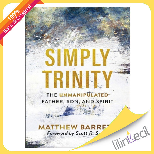 

[Baru] Buku Simply Trinity - Matthew Barrett Limited