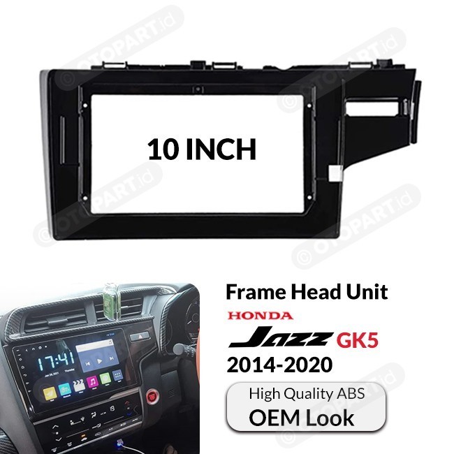 [Original] Frame Headunit Android Jazz Gk5 2014 - 2017 10 Inch Limited
