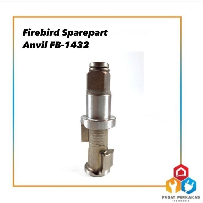 ✨Baru Firebird Spare Part Anvil Fb-1432-04 Diskon