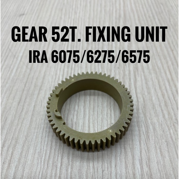 Gear 52 Fixing Unit Canon Ira 6075/6275/6555/6575 Best