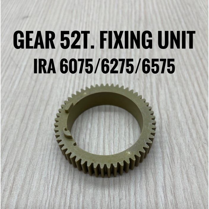 Gear 52 Fixing Unit Canon Ira 6075/6275/6555/6575 Best