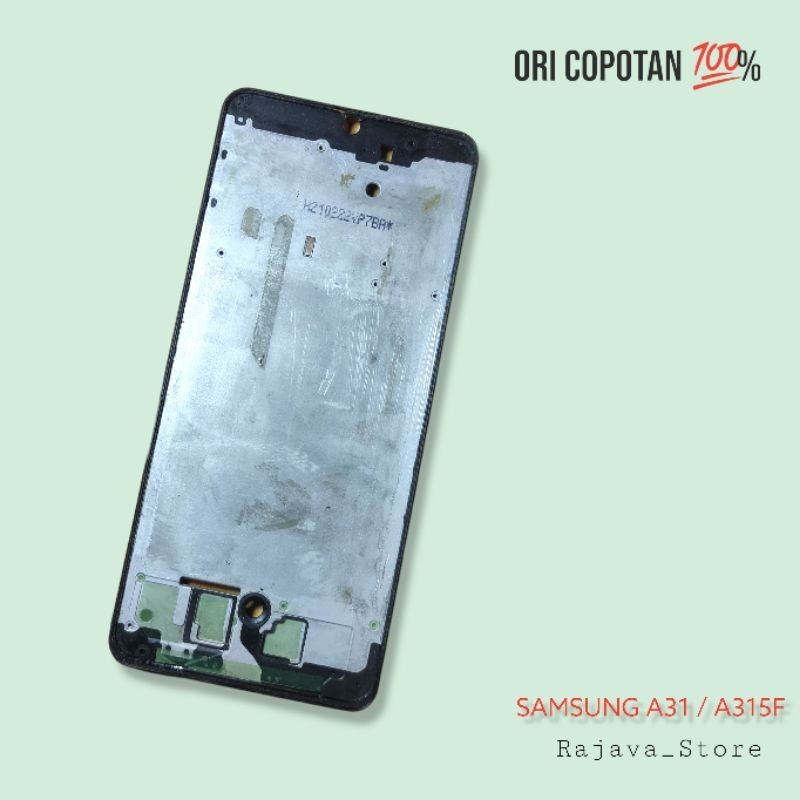Frame body tulang tengah tatakan lcd Samsung a31 ori original cabutan copotan asli utuh