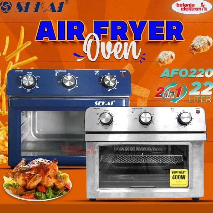 Sekai Air Fryer Oven Afo 220 2 In 1 22 Liter 400Watt Afo220 Low Watt Berkualitas