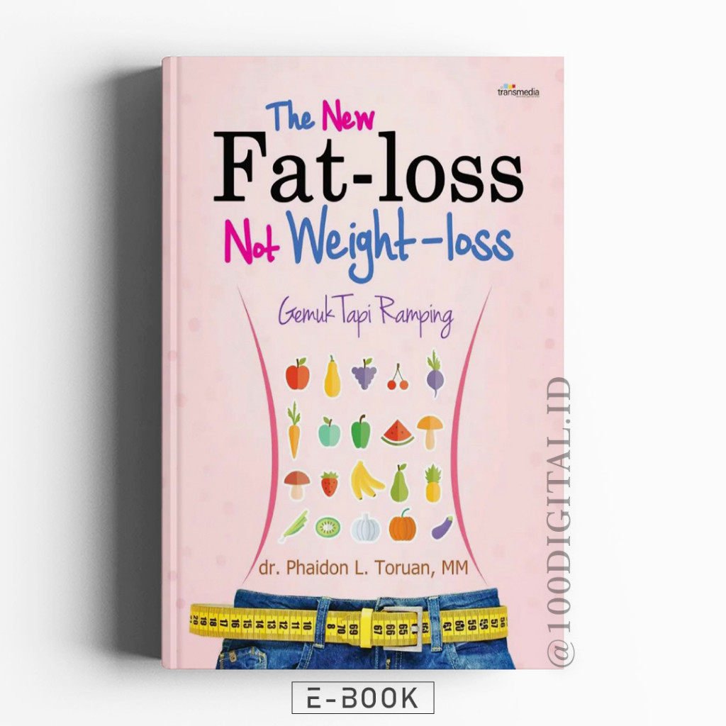 

(ID311) Gemuk tapi Ramping : fat loss not weight Ioss