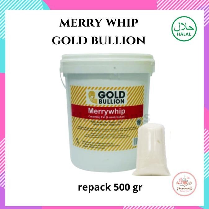 

langsung order saja] Gold Bullion Merry Whip Repack 500gr