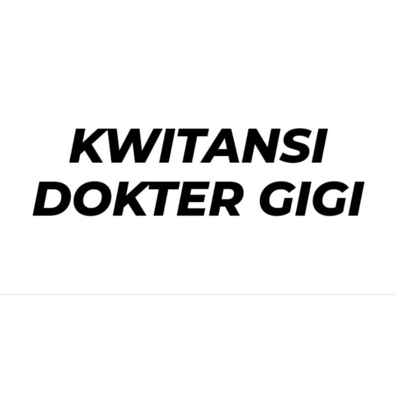 [FRESH STYLE] GET IT NOW KWITANSI NOTA KLINIK GIGI 151