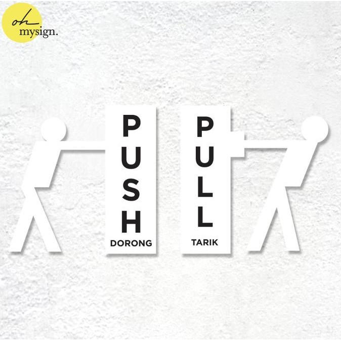 

Sign Push Pull Keren Akrilik Tarik Dorong Lucu SIgn Board Label