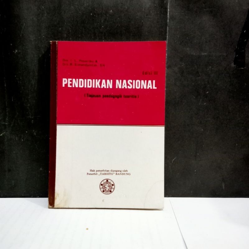 

Buku Pendidikan Nasional Edisi 3 - Dra. I. L. Pasaribu