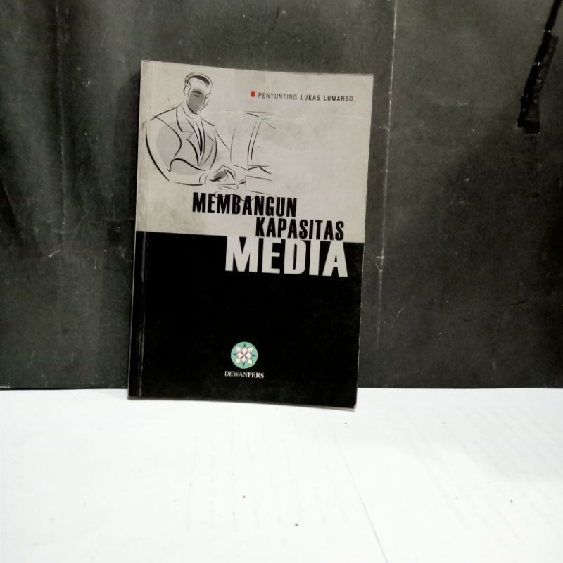 

Buku Membangun Kapasitas Media - Lukas Luwarso