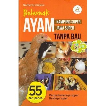 Beternak Ayam Kampung Super.Ayam Jawa Super Tanpa Bau