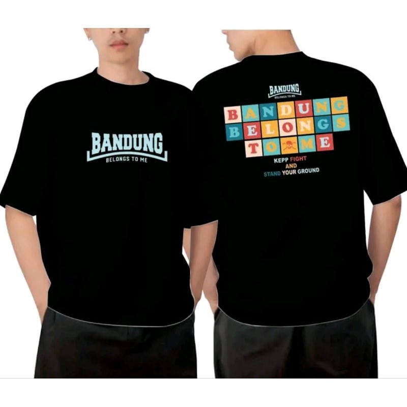 Kaos BANDUNG BELONGS TO ME