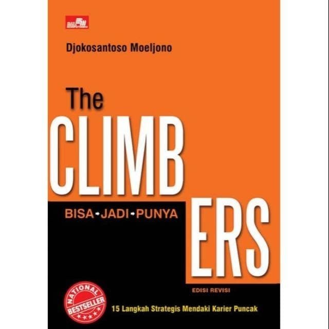 

Buku The Climbers 15 Langkah Strategis Mendaki Karier Puncak