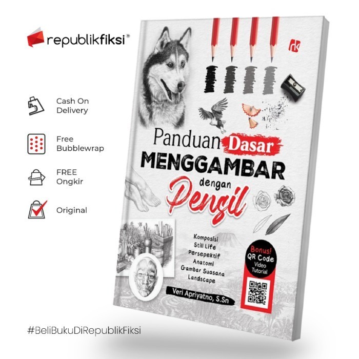 

Buku Panduan Dasar Menggambar Dengan Pensil - Veri Apriyatno, S.Sn