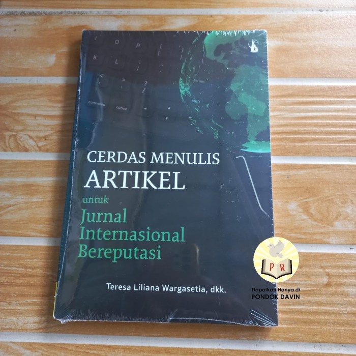 

Cerdas Menulis Artikel Untuk Jurnal Internasional Bereputasi