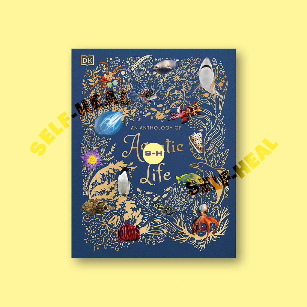 

An Anthology of Aquatic Life by DK