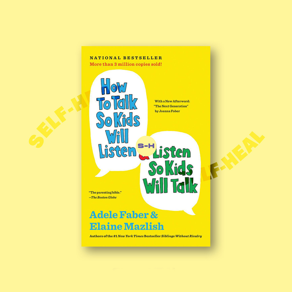 

How to Talk So Kids Will Listen & Listen S - Adele Faber