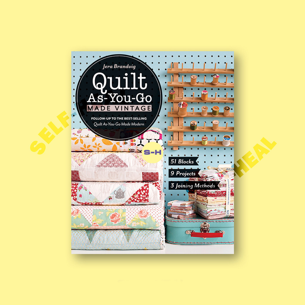 

Quilt As You Go Made Vintage - Jera Brandvig