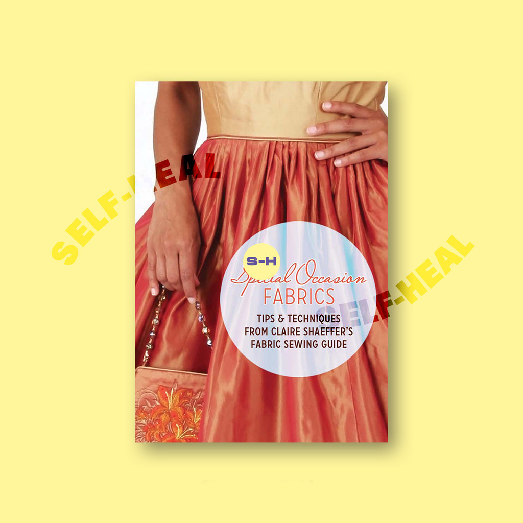 

Special Occasion Fabrics - Tips and Techniq - Claire Shaeffer