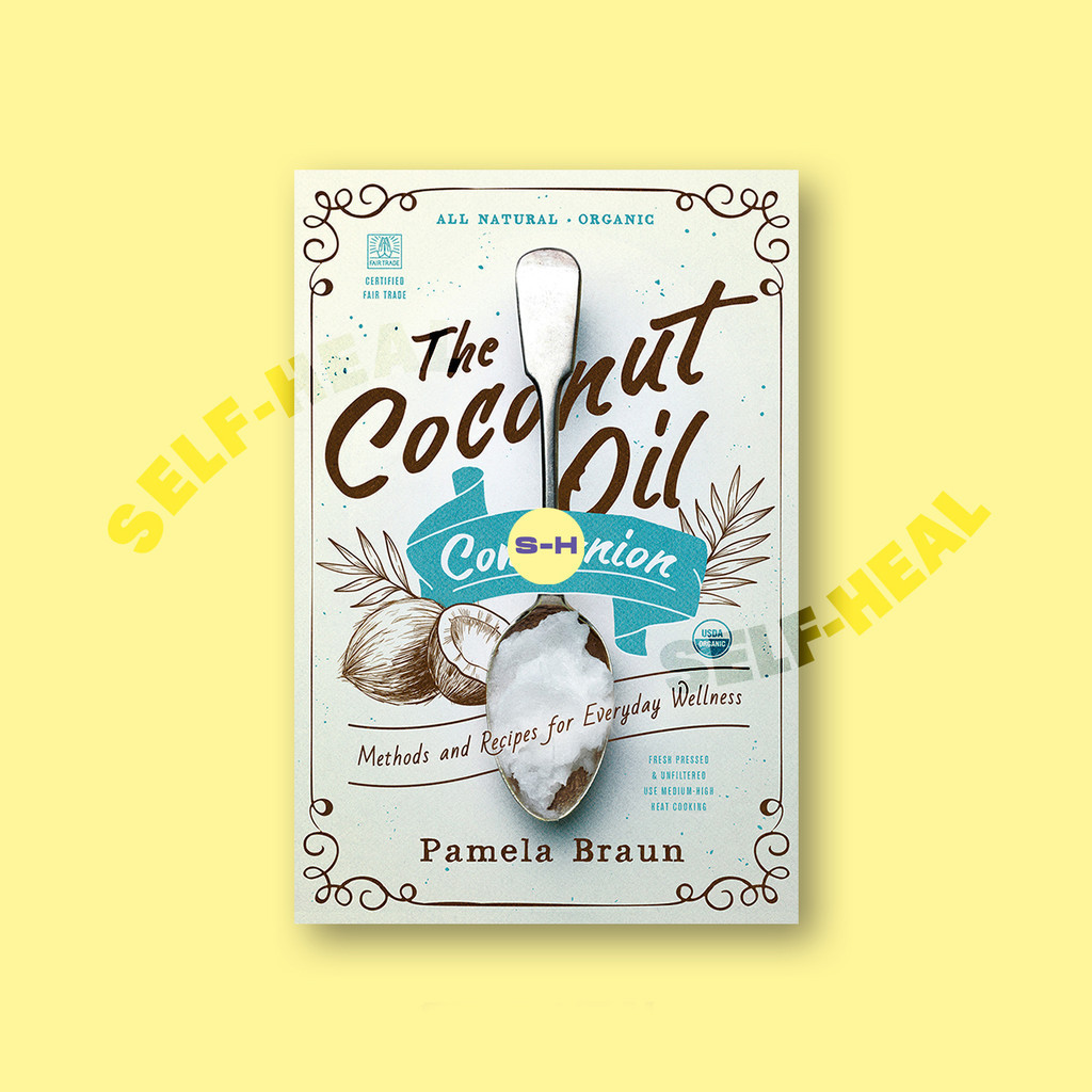 

The Coconut Oil Companion - Pamela Braun