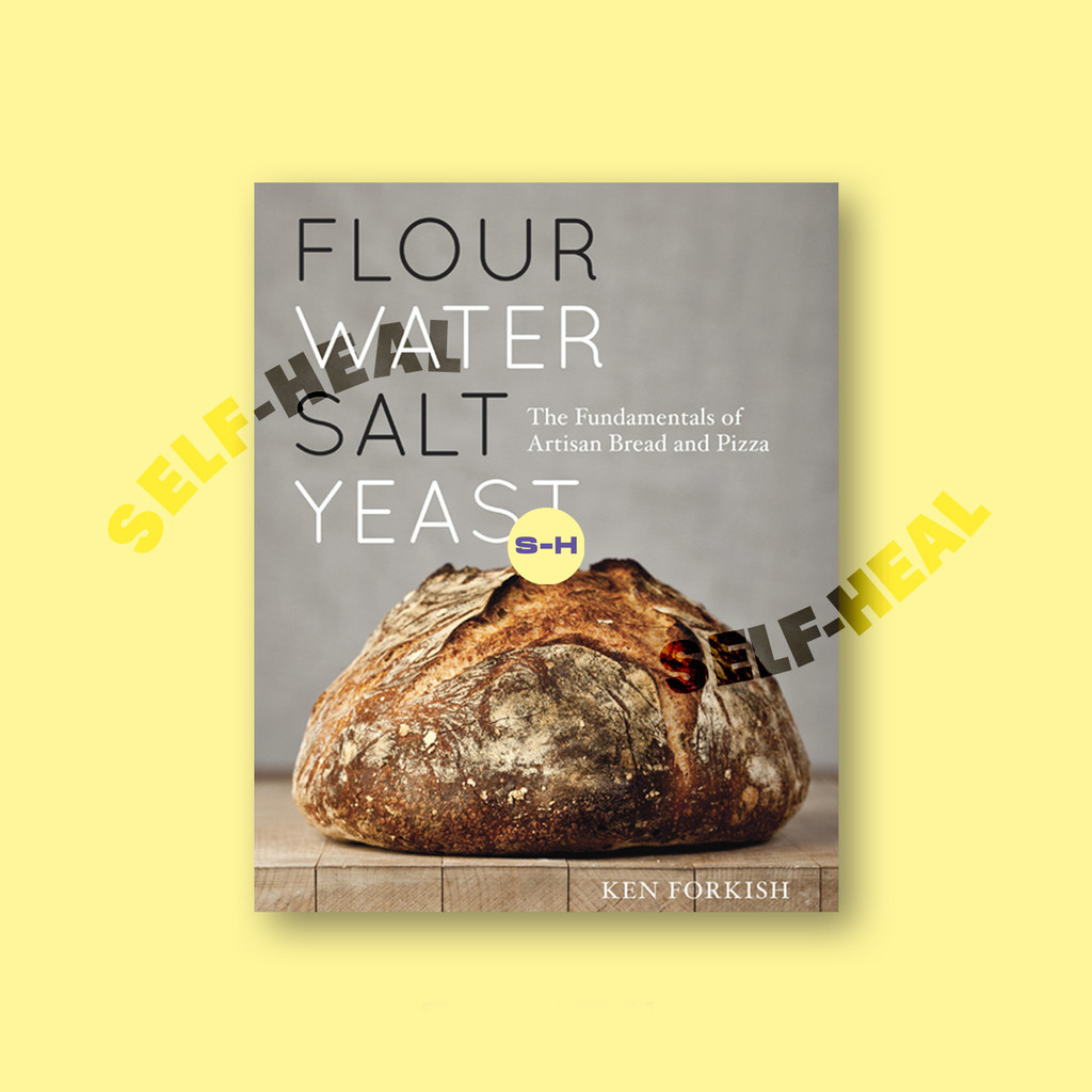 

Flour Water Salt Yeast - Ken Forkish