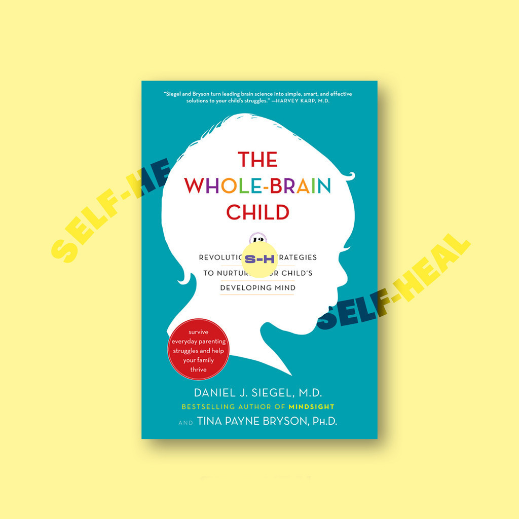 

The Whole Brain Child - Daniel J. Siegel