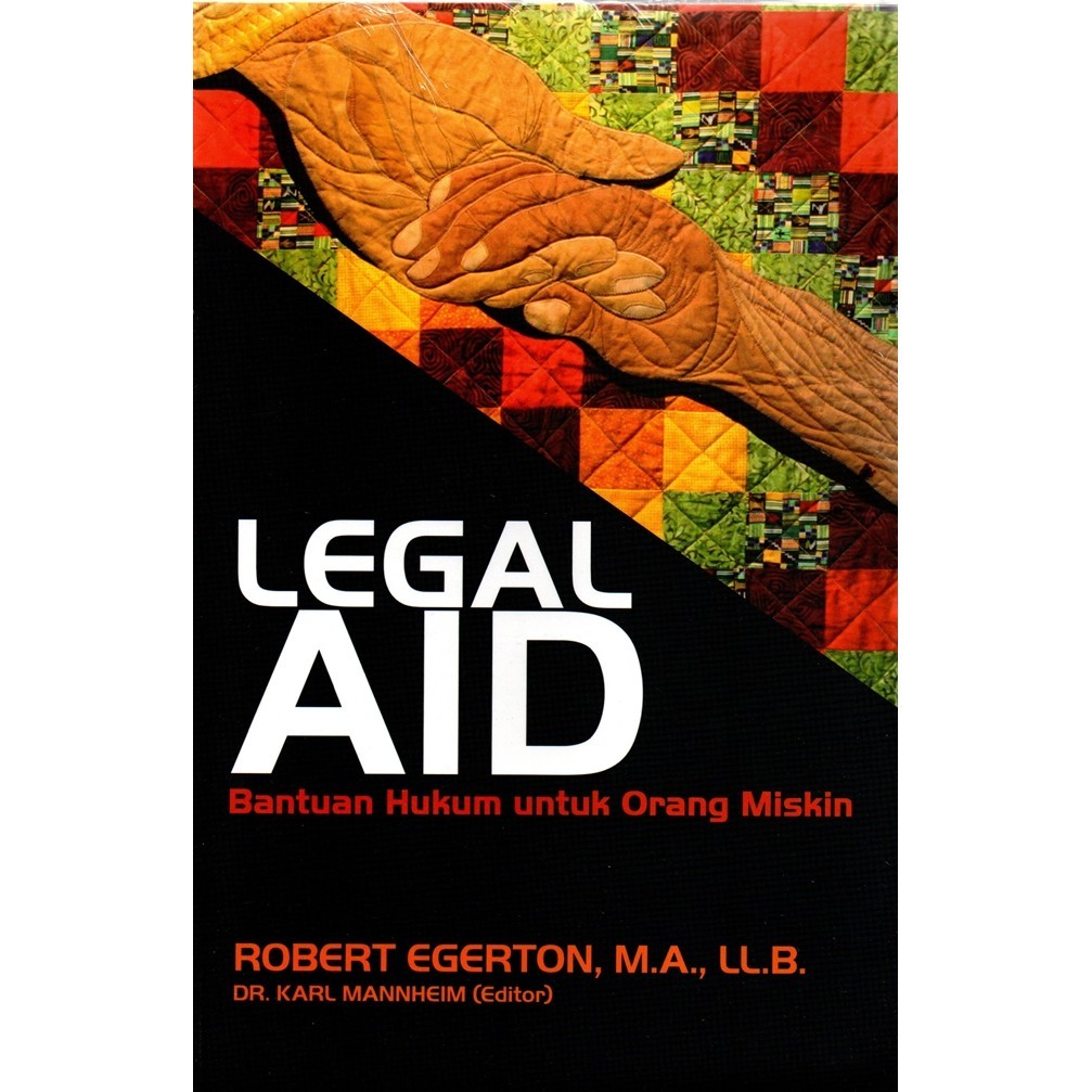 Legal Aid : Bantuan Hukum Untuk Orang Miskin
