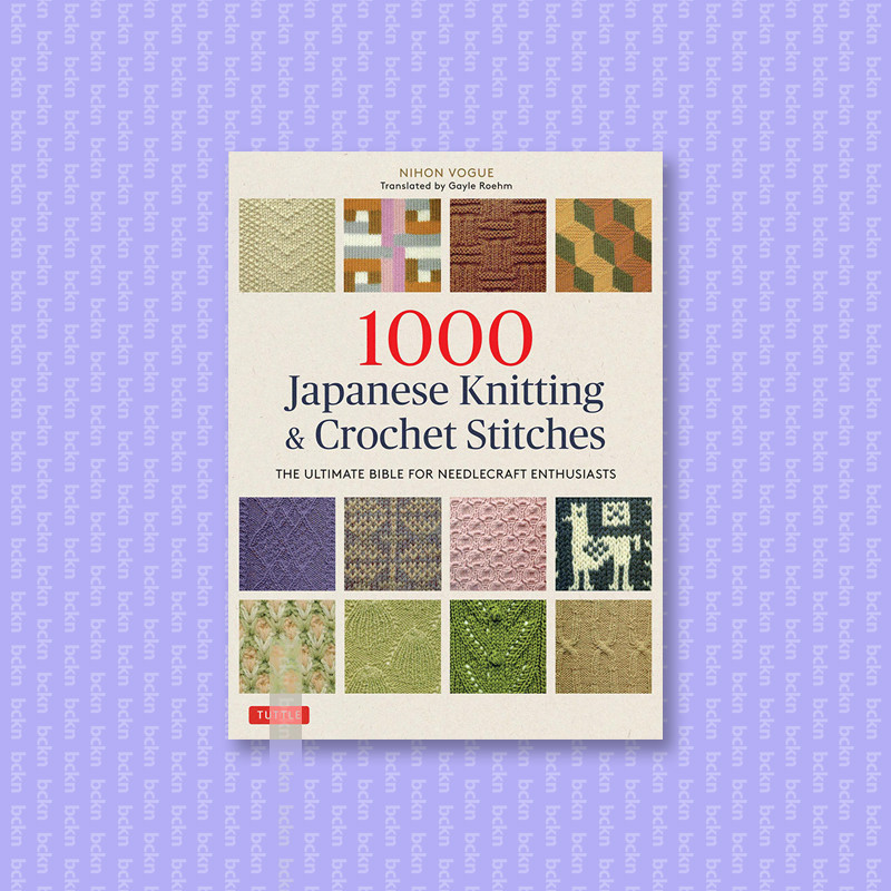 

1000 Japanese Knitting & Crochet Stitches - Nihon Vogue