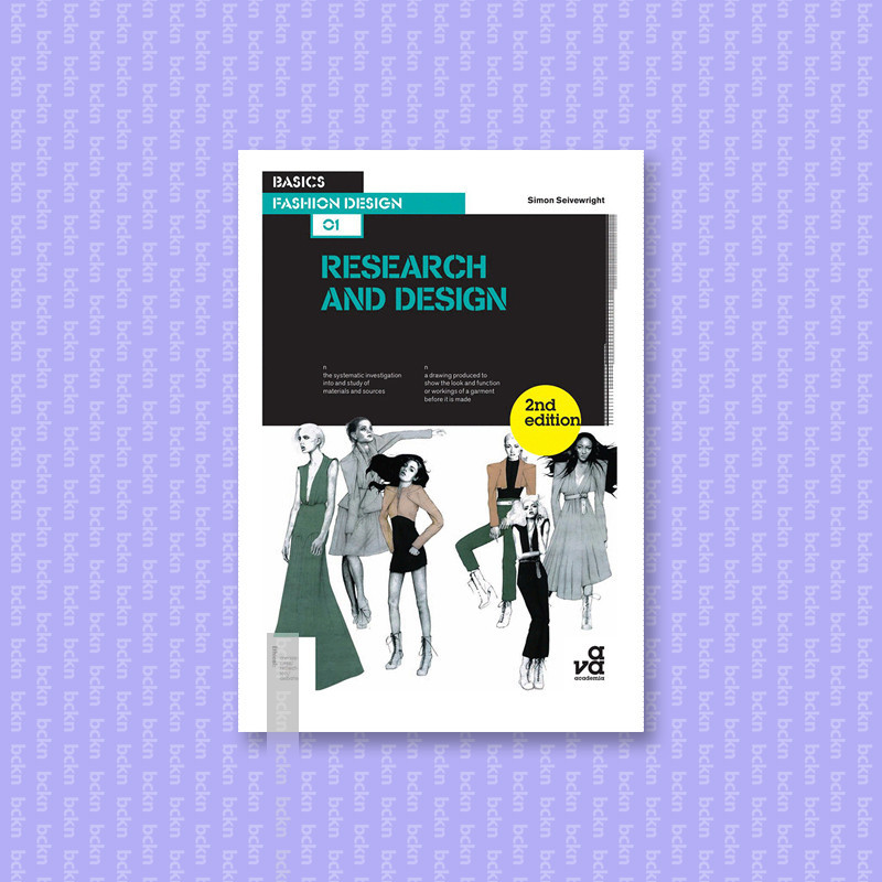 

Basics Fashion Design 01 Research and Desi - Simon Seivewright