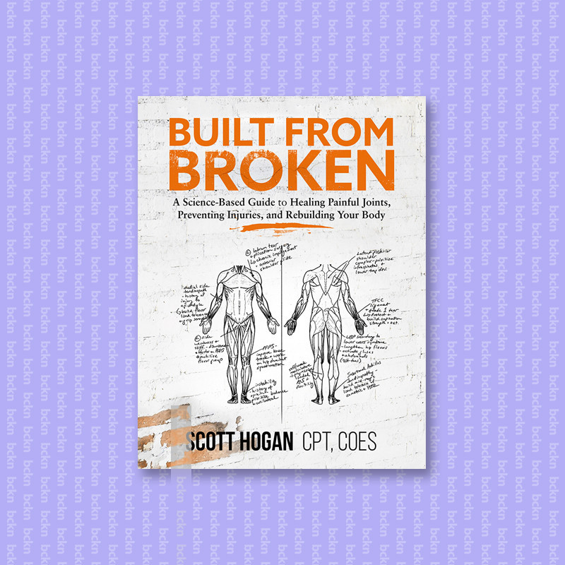

Built from Broken - Scott Hogan