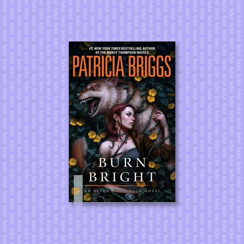 

Burn Bright - Patricia Briggs