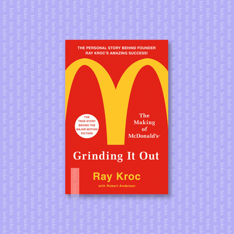 

Grinding It Out - Ray Kroc