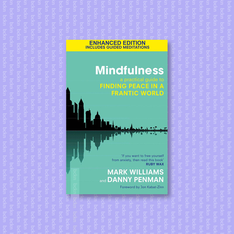 

Mindfulness - A practical guide to finding - Mark Williams