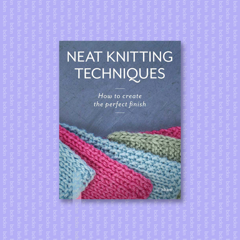 

Neat Knitting Techniques - Jo Shaw