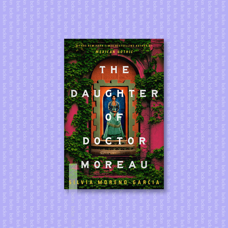 

The Daughter of Doctor Moreau - Silvia Moreno Garcia