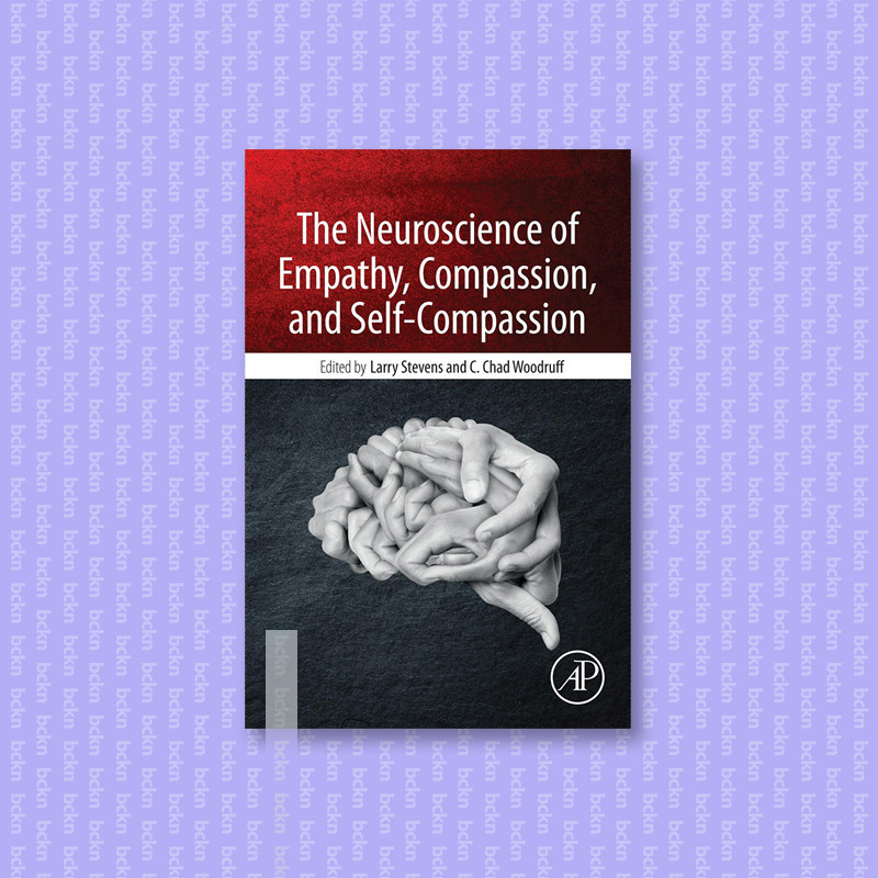 

The Neuroscience of Empathy, Compassion, a - Larry Stevens