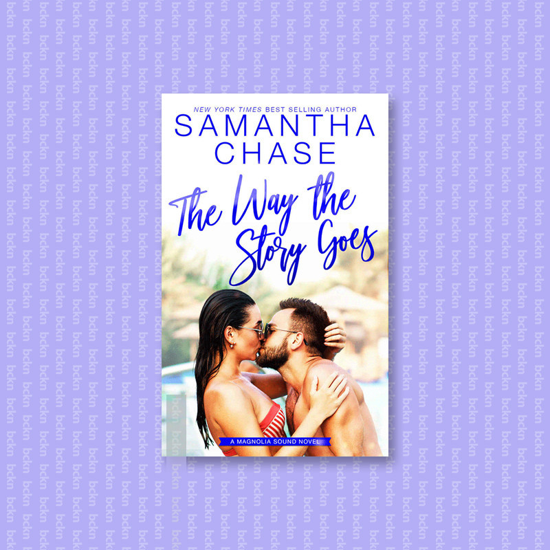 

The Way the Story Goes - A Magnolia Sound N - Samantha Chase