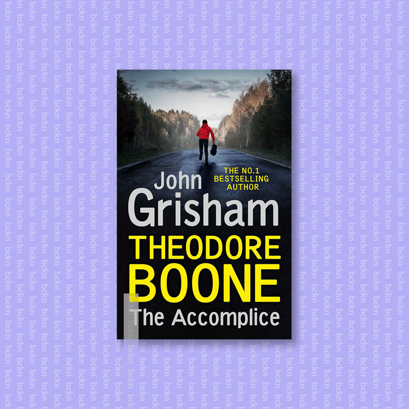 

Theodore Boone - The Accomplice - John Grisham