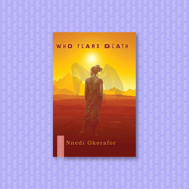 

Who Fears Death - Nnedi Okorafor
