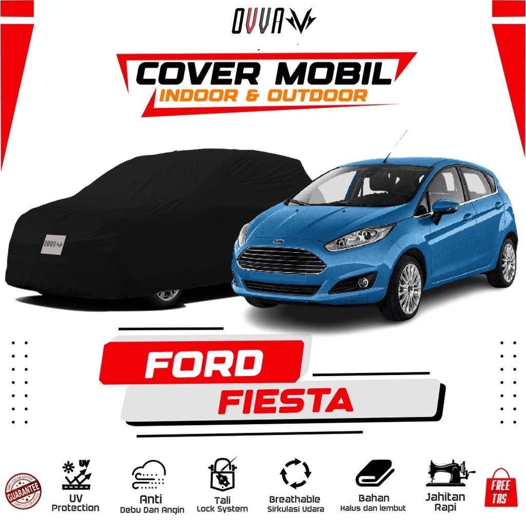 Cover Mobil Ford Fiesta / Sarung Mobil Ford Fiesta / Selimut Mobil Fiesta / Body Cover Fiesta