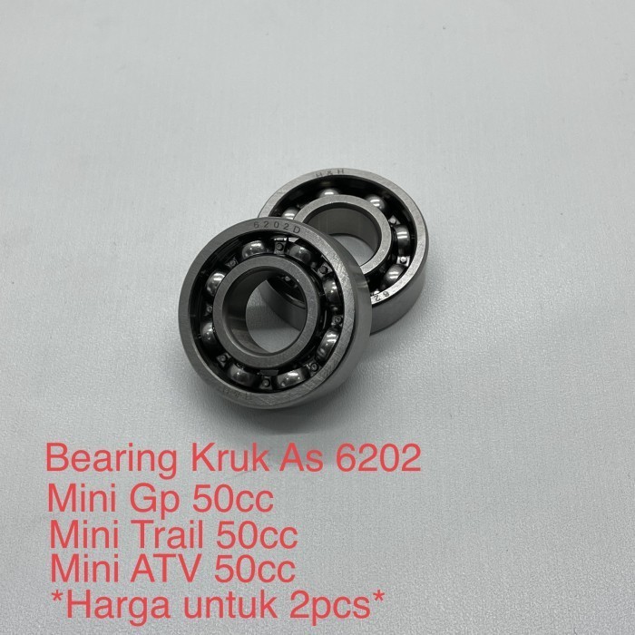 Bearing Kruk As 6202 Mini Gp - Mini Trail - Mini Atv 50Cc 2Tak - 2Pcs Original