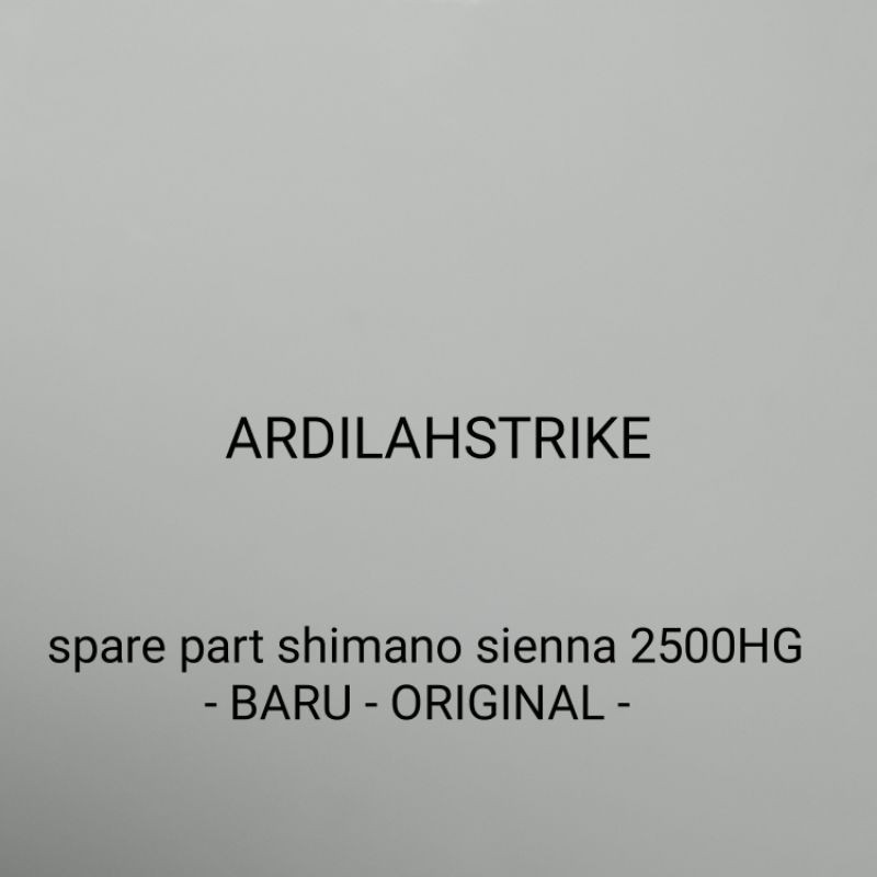 spare part reel shimano sienna 2500HG - BARU - ORIGINAL