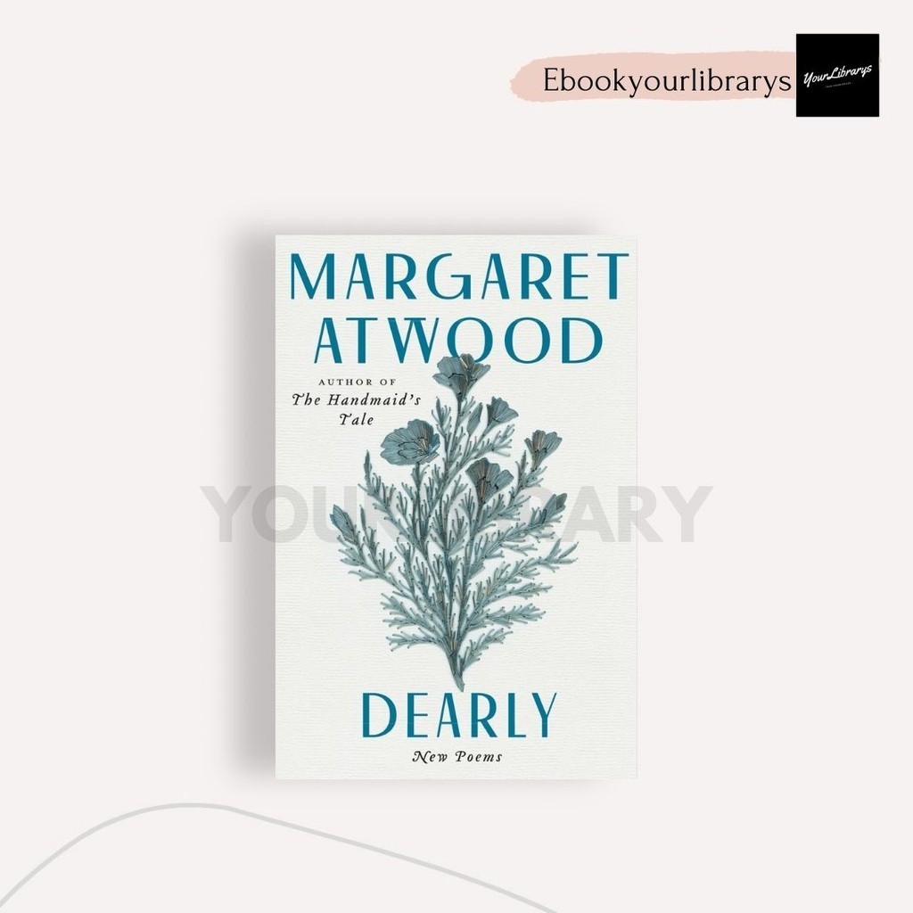 

Dearly ; Margaret Atwood