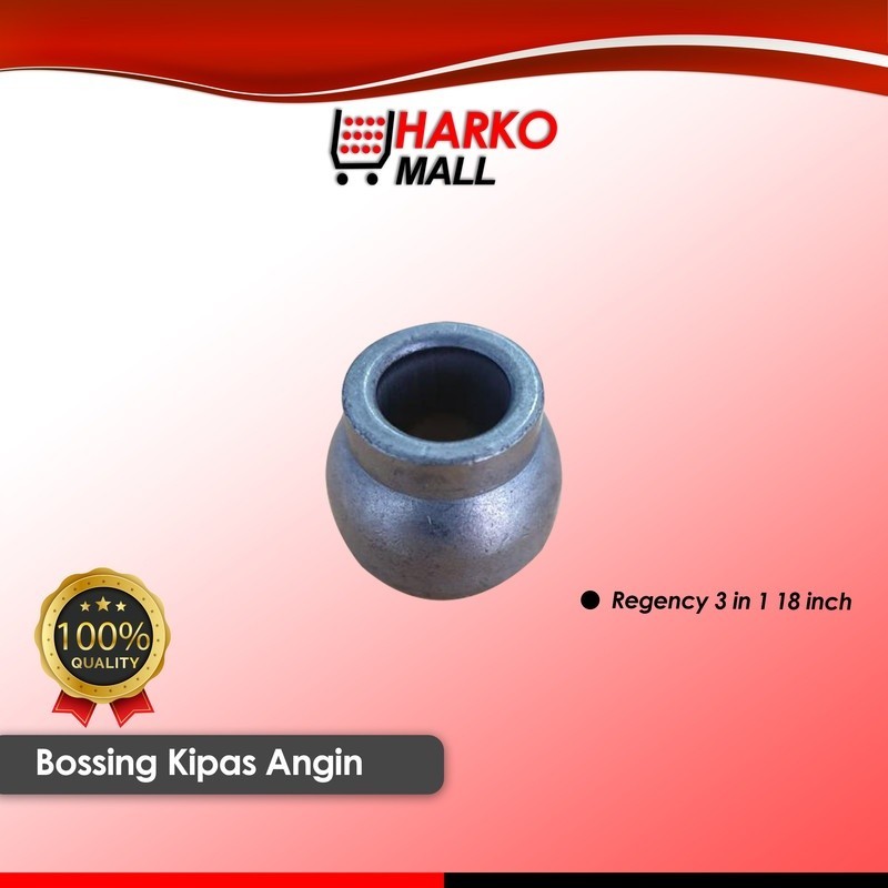 Bos Kipas Angin 10 mm / Boshing Kipas Angin Tornado 3 in 1 18 Inch / Bossing Bearing Model D