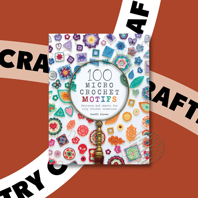 

100 Micro Crochet Motifs - Steffi Glaves