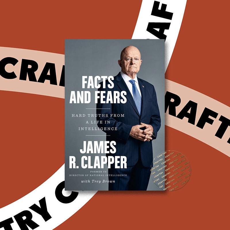 

Facts and Fears - Hard Truths from a Life i - James R. Clapper