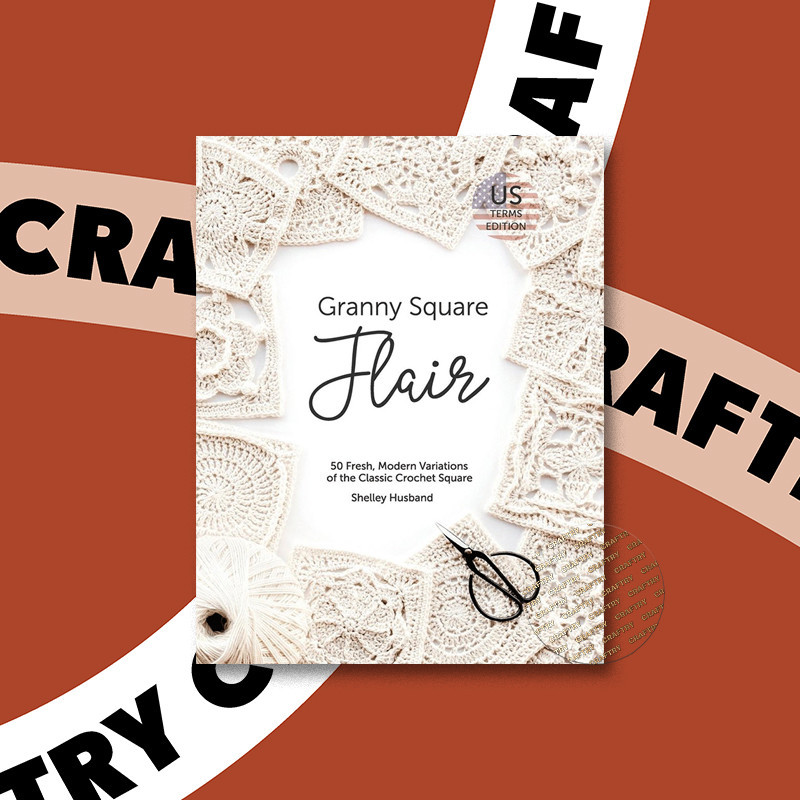 

Granny Square Flair US Terms Edition - 50 F - Shelley Husband