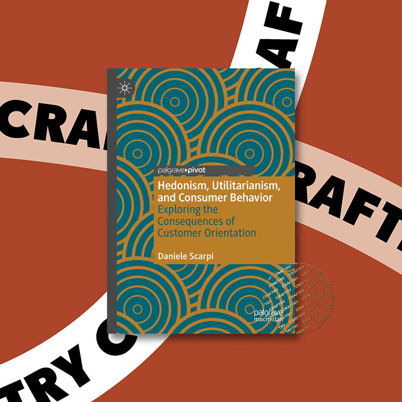 

Hedonism, Utilitarianism, and Consumer Beh - Daniele Scarpi