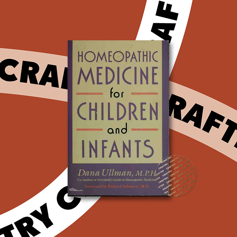 

Homeopathic medicine for children and infa - Dana Ullman