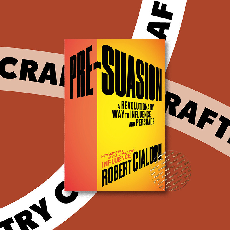 

Pre Suasion - Robert Cialdini