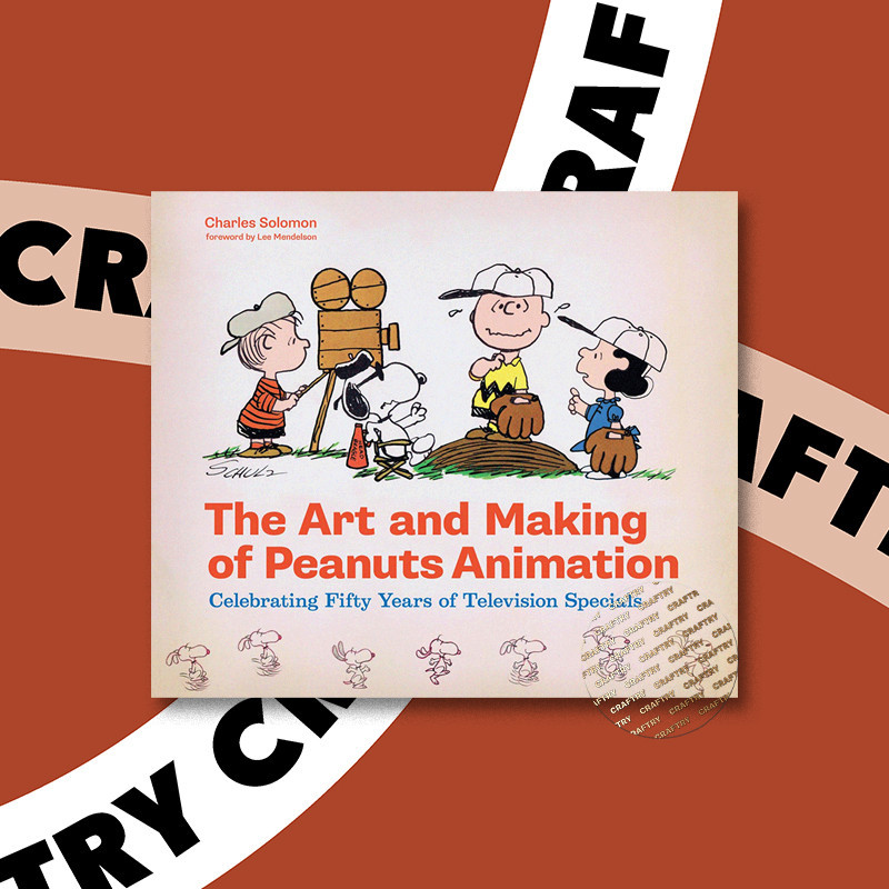 

The Art and Making of Peanuts Animation - Charles Solomon
